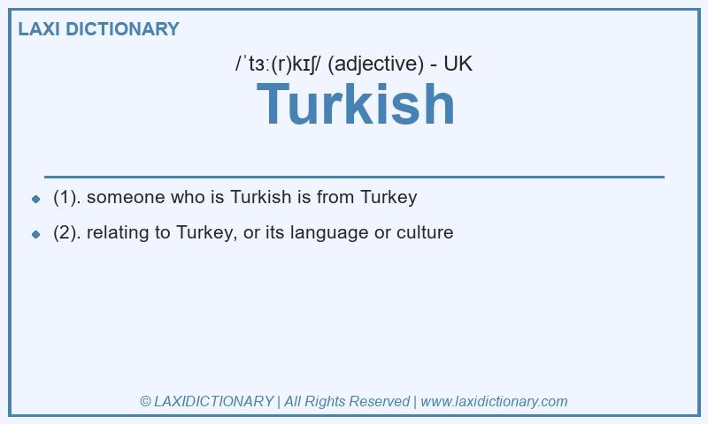 Definition Turkish in British English