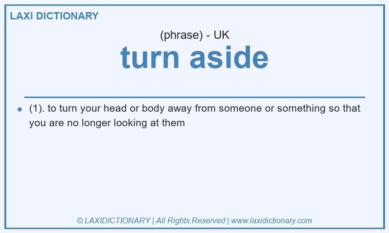 Definition turn aside in British English
