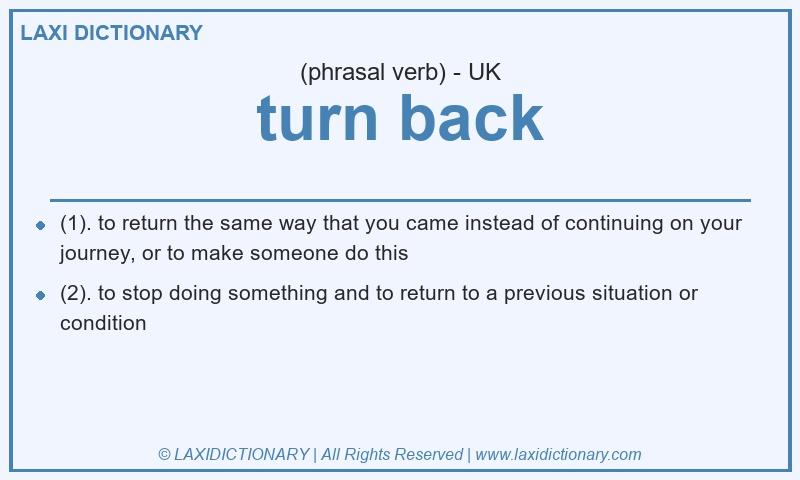 Definition turn back in British English