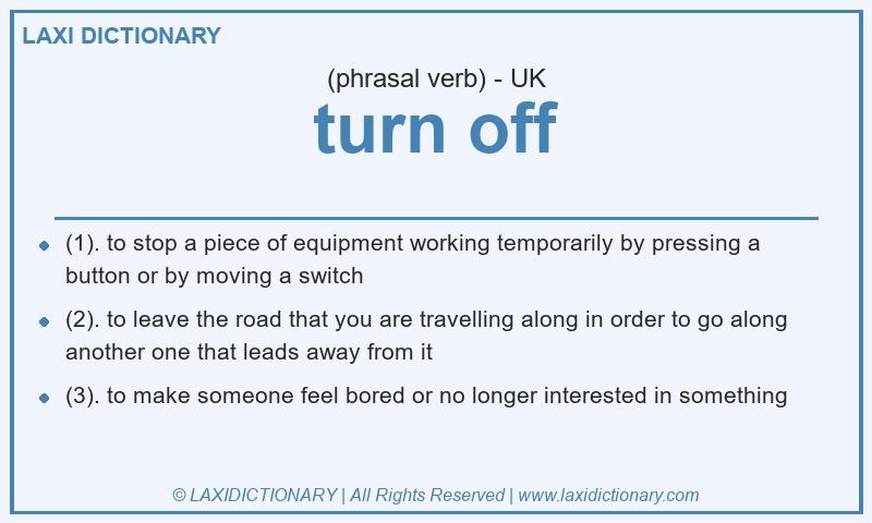 Definition turn off in British English