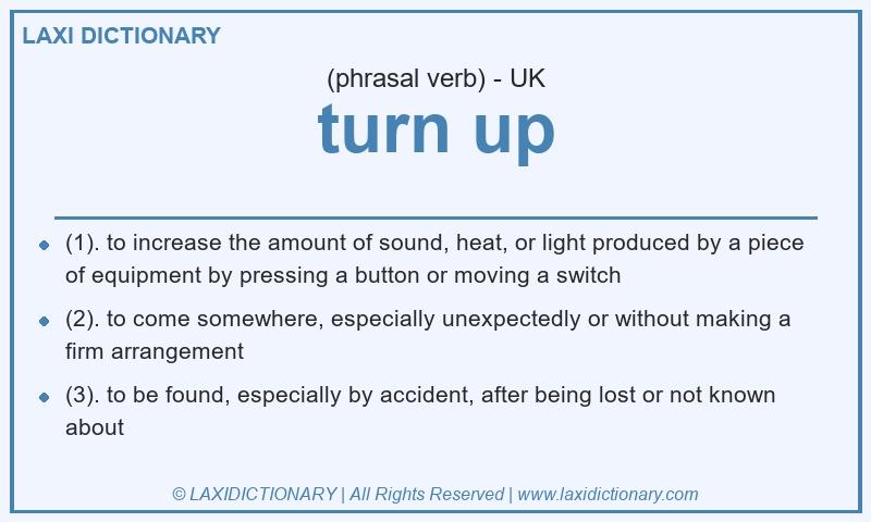 Definition turn up in British English