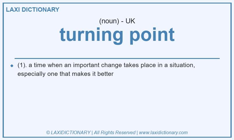 Definition turning point in British English