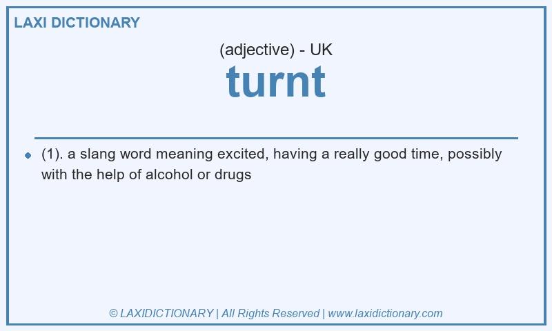 Definition turnt in British English