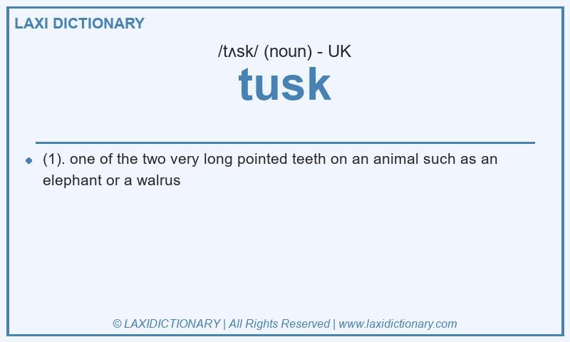 Definition tusk in British English