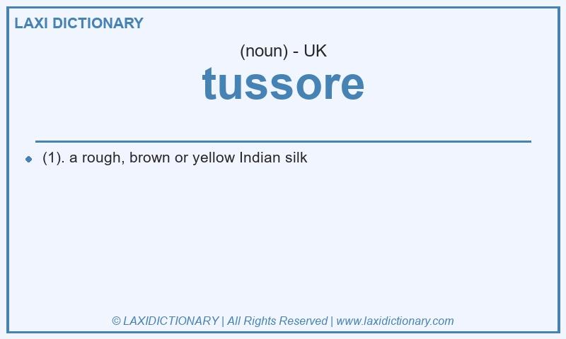 Definition tussore in British English