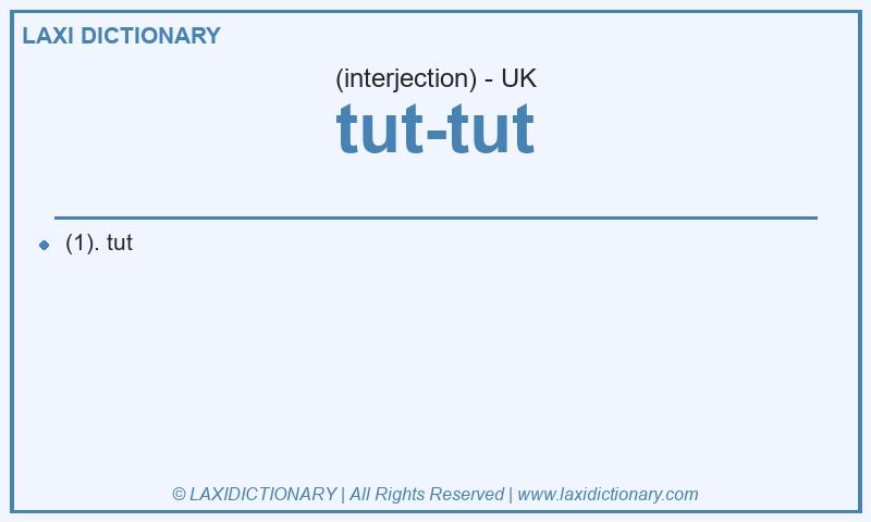 Definition tut-tut in British English