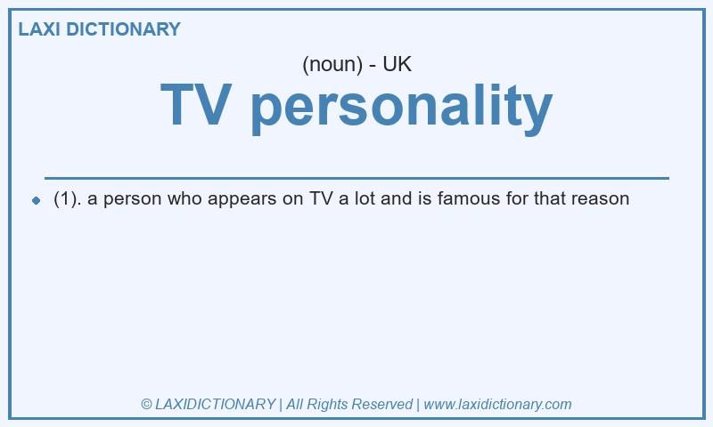 Definition TV personality in British English