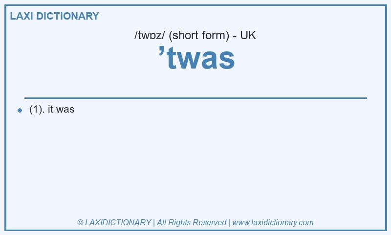 Definition ’twas in British English