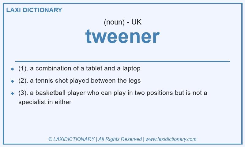 Definition tweener in British English