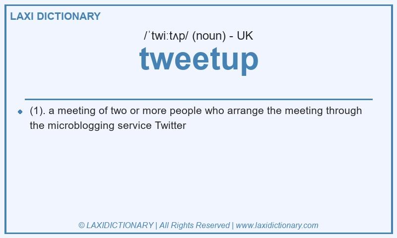 Definition tweetup in British English