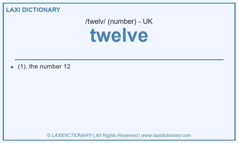 Definition twelve in British English