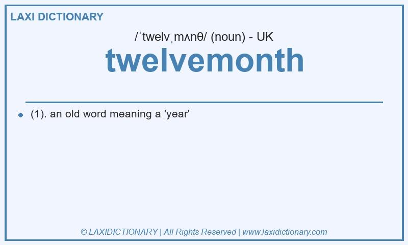 Definition twelvemonth in British English