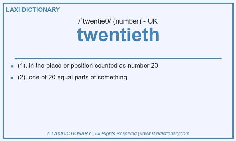 Definition twentieth in British English