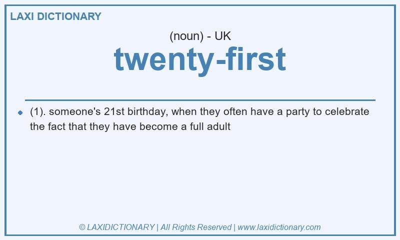 Definition twenty-first in British English