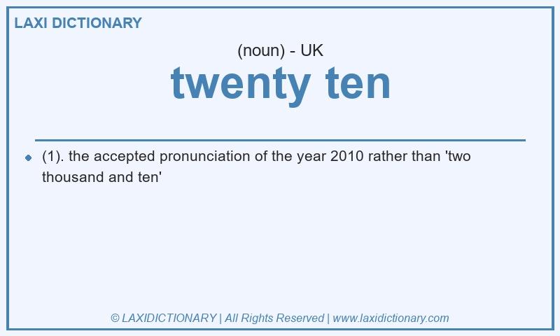 Definition twenty ten in British English