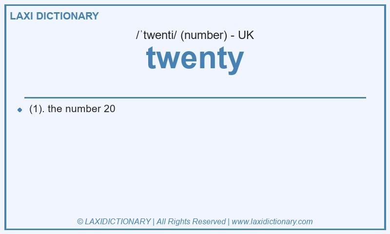 Definition twenty in British English