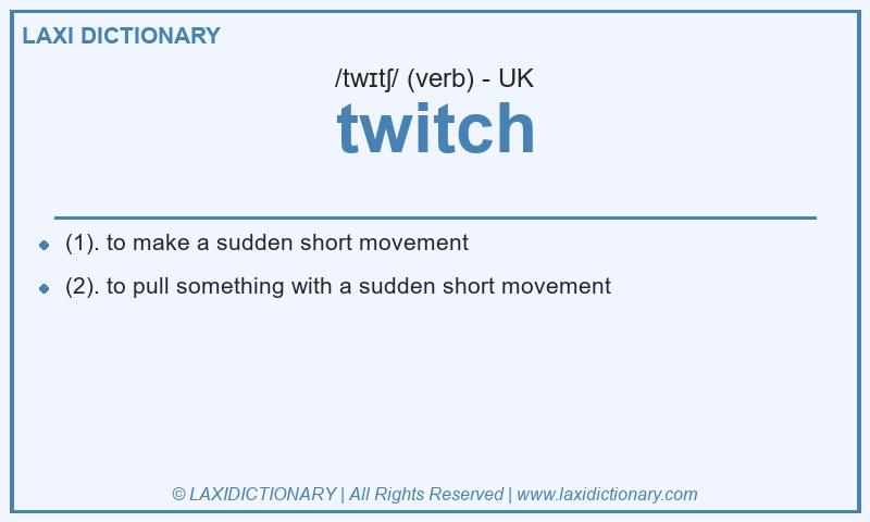 Definition twitch in British English