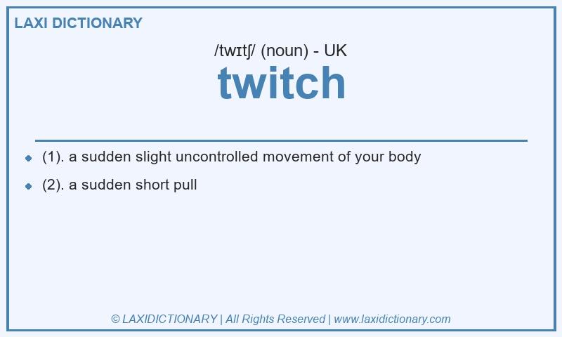 Definition twitch in British English