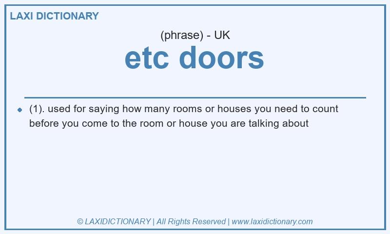 Definition  etc doors  in British English