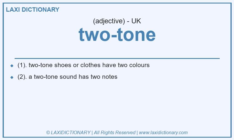 Definition two-tone in British English