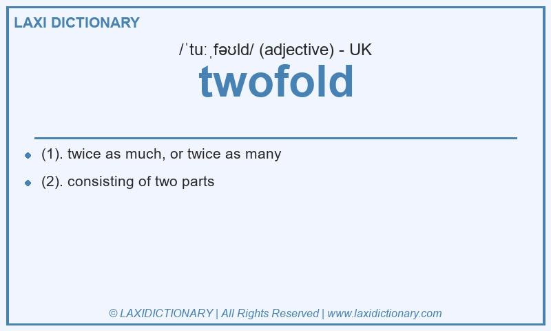 Definition twofold in British English
