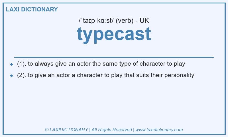Definition typecast in British English