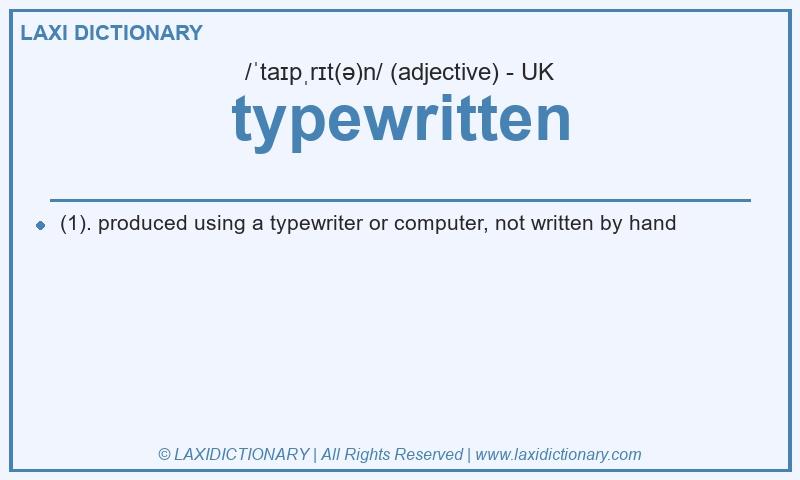 Definition typewritten in British English