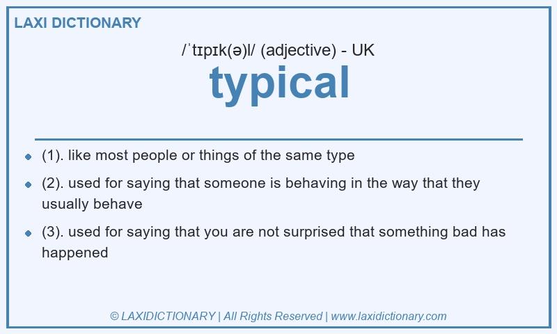 Definition typical in British English