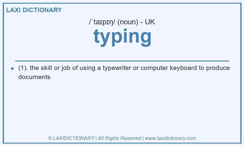 Definition typing in British English