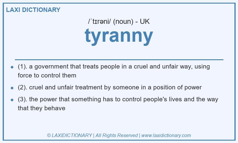 Definition tyranny in British English
