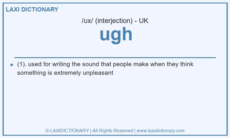 Definition ugh in British English