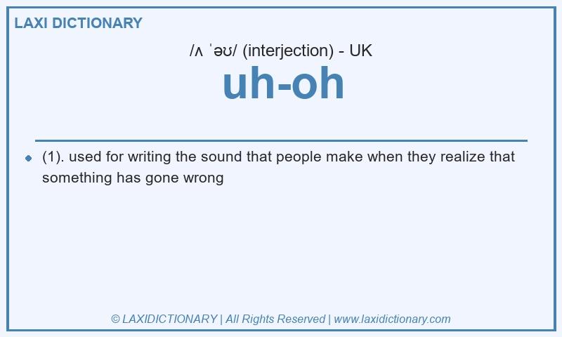 Definition uh-oh in British English