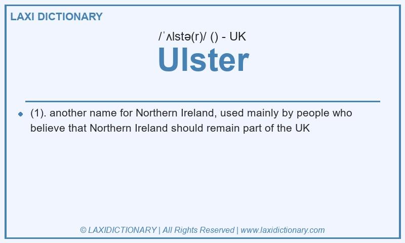 Definition Ulster in British English
