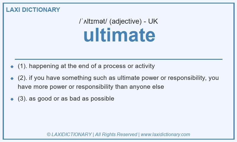 Definition ultimate in British English