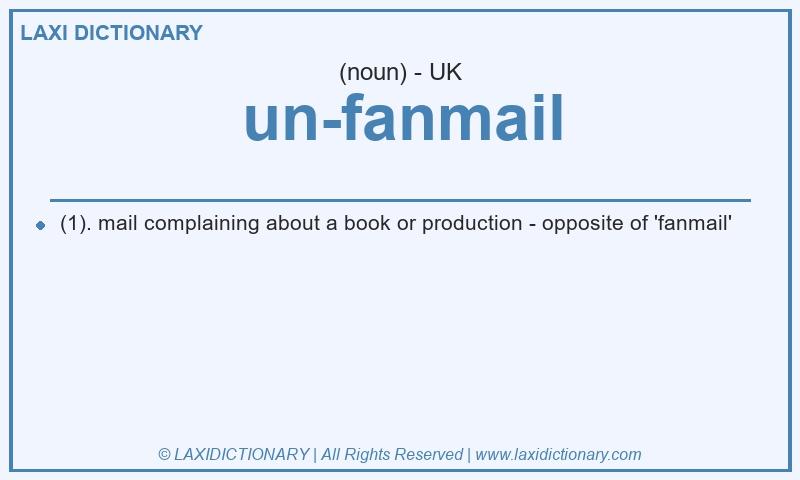 Definition un-fanmail in British English
