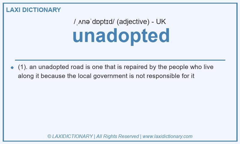 Definition unadopted in British English