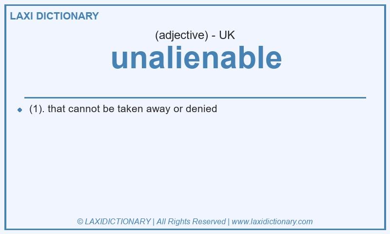 Definition unalienable in British English