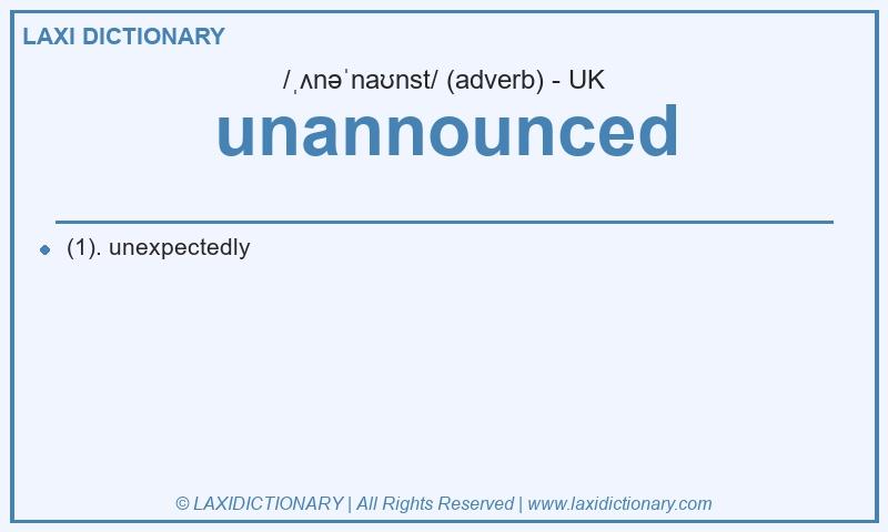 Definition unannounced in British English
