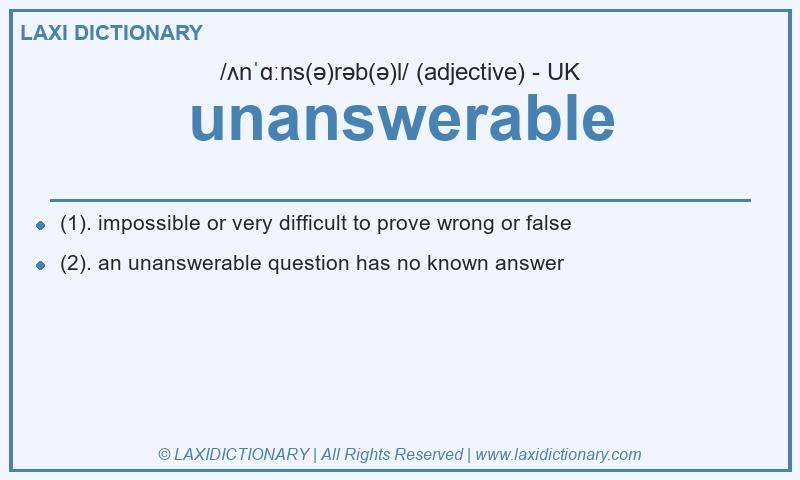 Definition unanswerable in British English