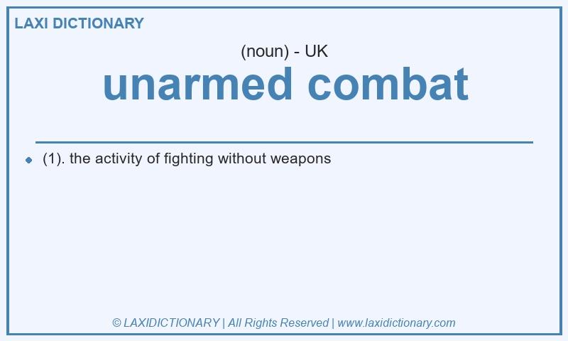 Definition unarmed combat in British English