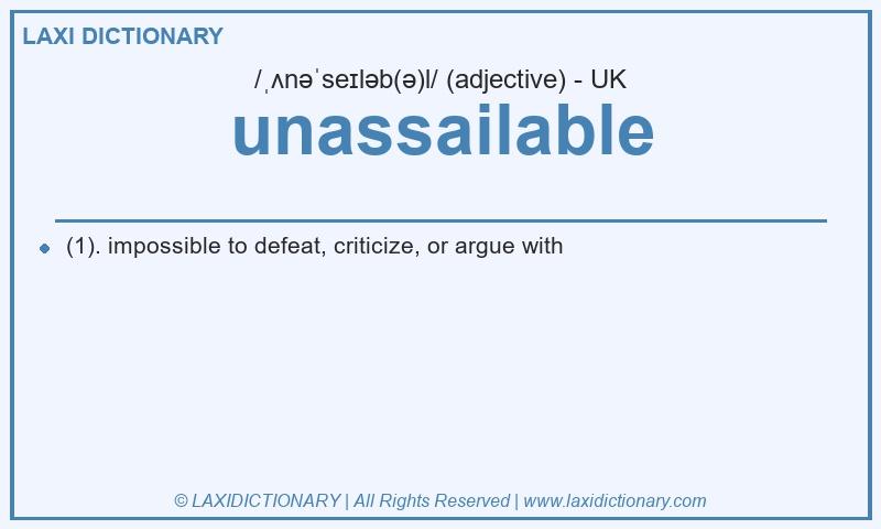 Definition unassailable in British English