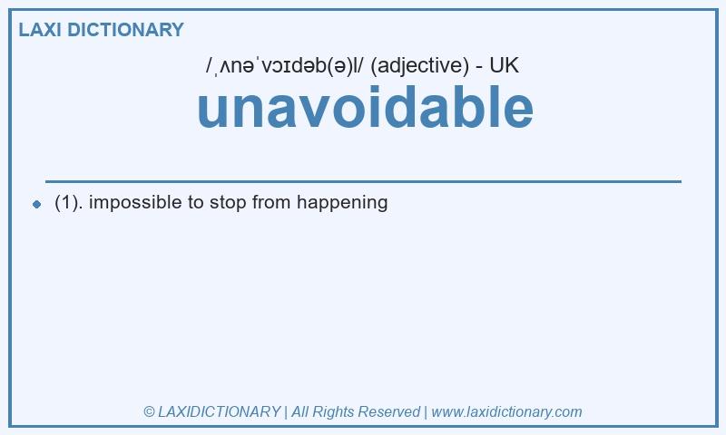 Definition unavoidable in British English