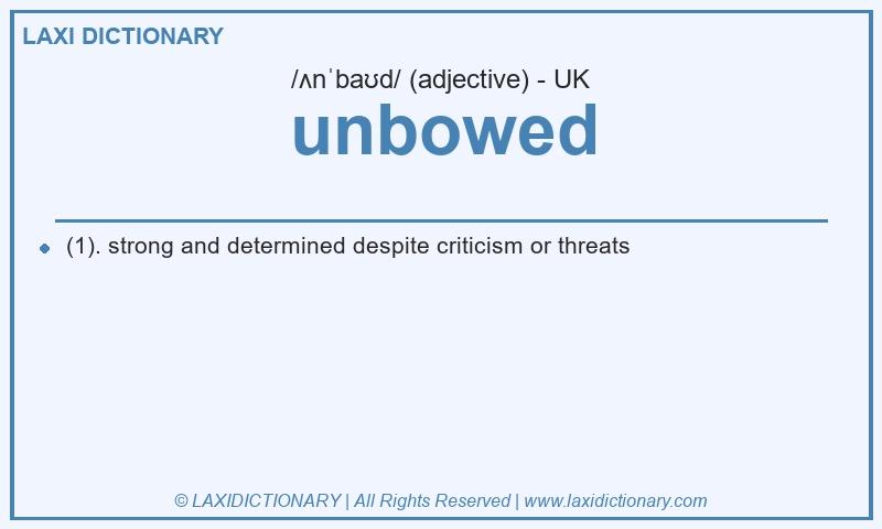 Definition unbowed in British English