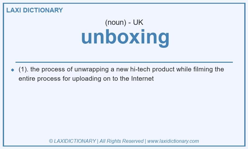 Definition unboxing in British English