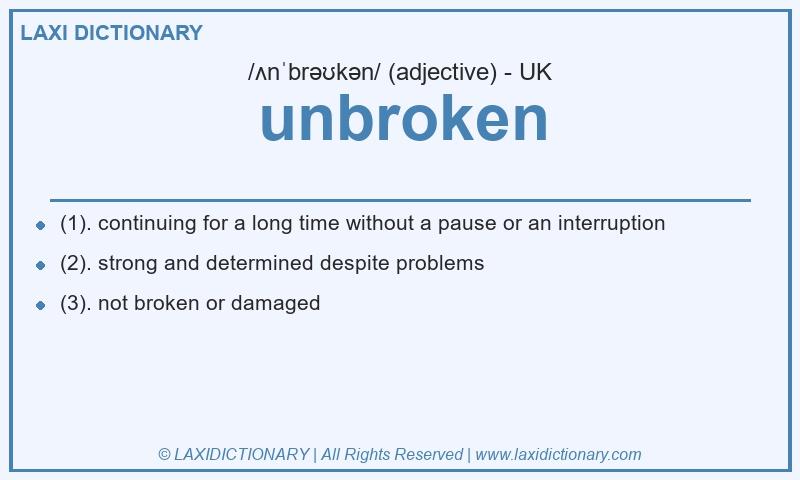 Definition unbroken in British English