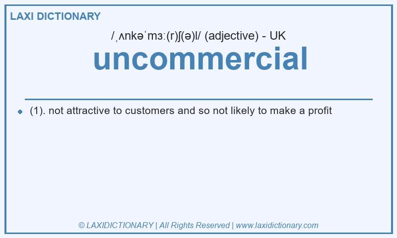 Definition uncommercial in British English