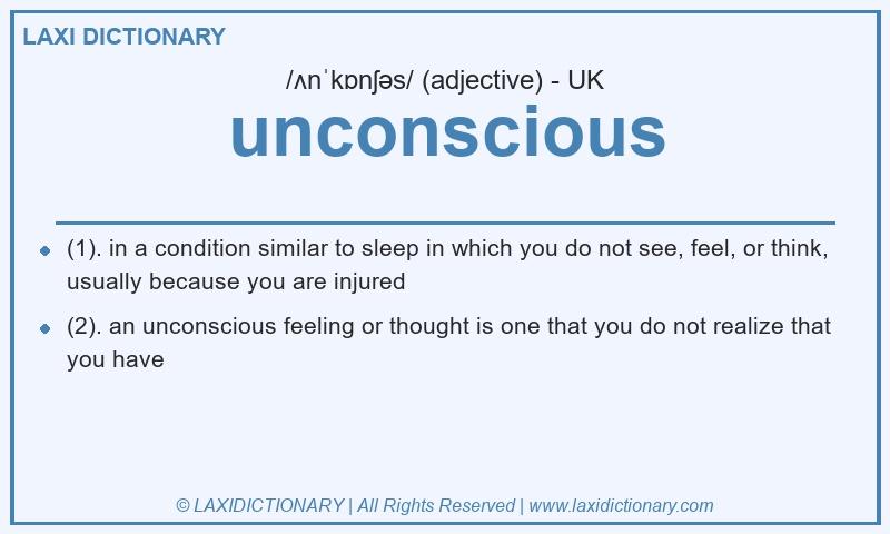 Definition unconscious in British English