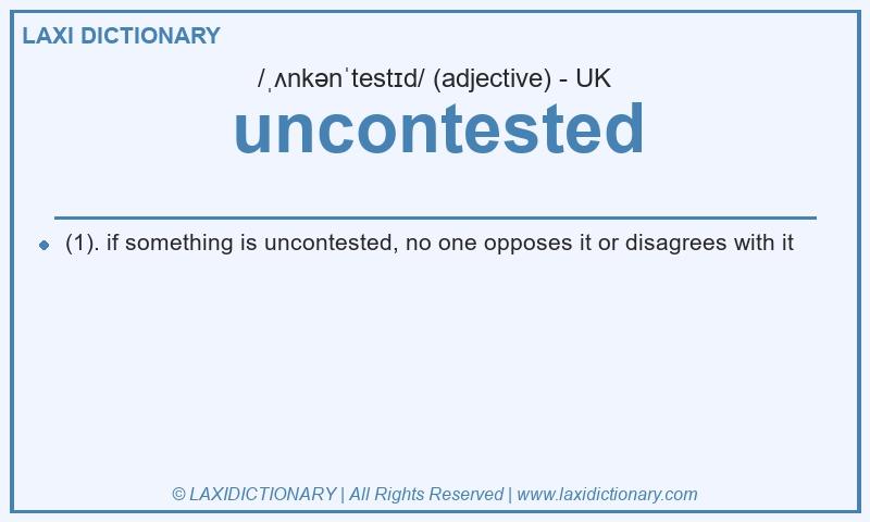 Definition uncontested in British English