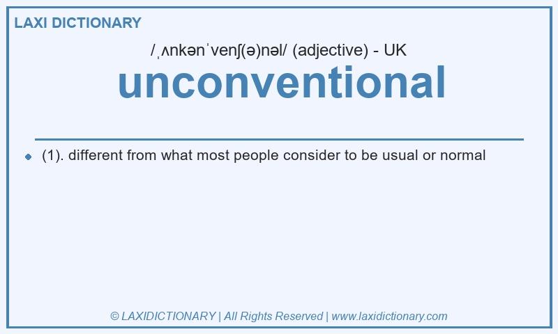 Definition unconventional in British English