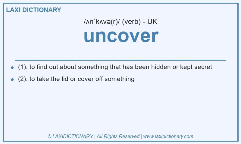 Definition uncover in British English